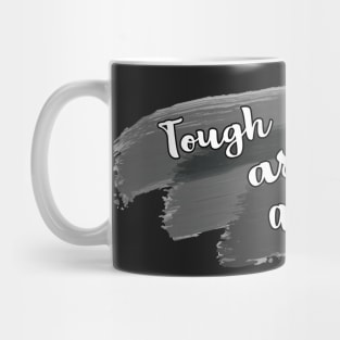 Tough As A Mother Mug